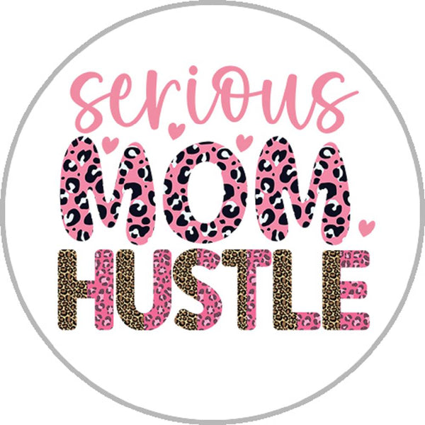 Serious Mom Hustle Snap
